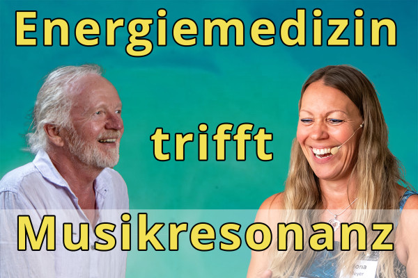 Workshop - ENERGIEMEDIZIN TRIFFT MUSIKRESONANZ, Juni 2026