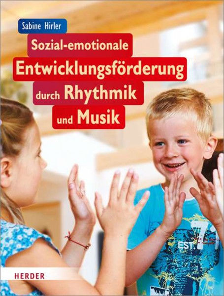 Fachbuch: Sozial-emotionale Entwicklungsförderung durch Rhythmik und Musik S. Hirler
