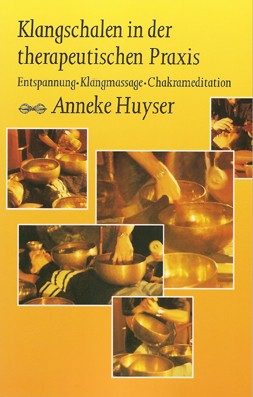 Huyser Klangschalen in der therapeutischen Praxis